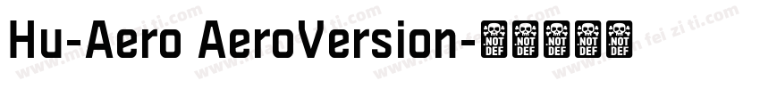 Hu-Aero AeroVersion字体转换